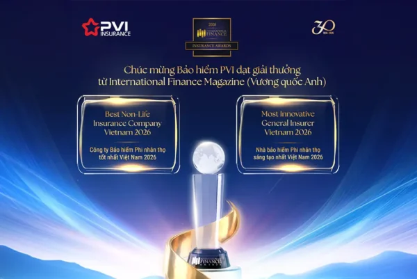 Bảo hiểm PVI được Tạp chí International Finance Magazine vinh danh tại International Finance Awards 2026 với hai giải thưởng quan trọng, gồm Công ty Bảo hiểm Phi nhân thọ tốt nhất Việt Nam 2026 và Nhà bảo hiểm phi nhân thọ sáng tạo nhất Việt Nam 2026. Thành tích này khẳng định vị thế, năng lực cạnh tranh và định hướng đổi mới sáng tạo bền vững của Bảo hiểm PVI trên thị trường trong nước và quốc tế.