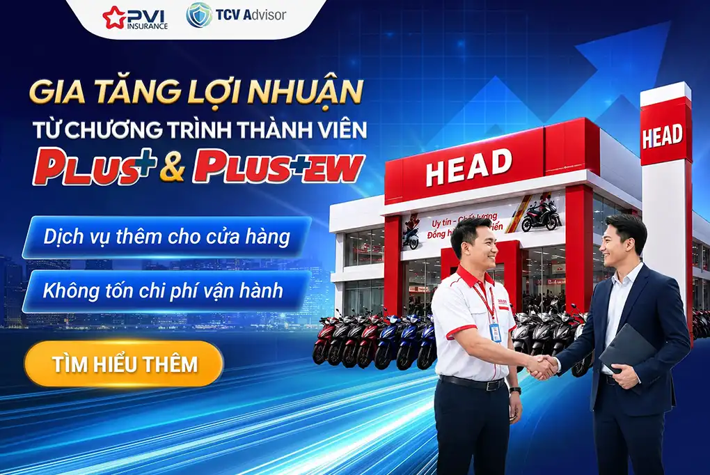 Plus+ & Plus+EW – chương trình hợp tác cùng Bảo hiểm PVI giúp cửa hàng HEAD Honda tăng doanh thu dịch vụ, giữ chân khách hàng mà không cần đầu tư thêm hạ tầng.